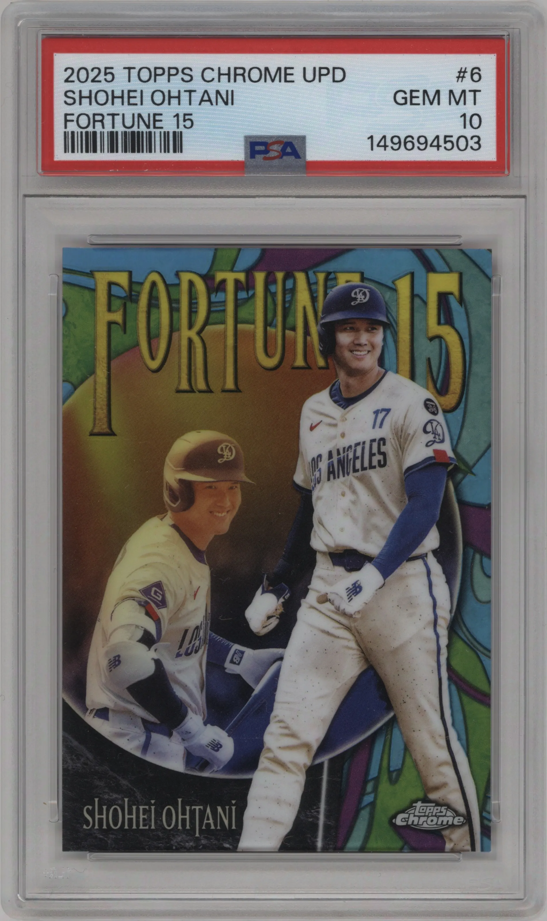 2025 Topps Chrome Update Fortune 15 Shohei Ohtani #F15-6 PSA 10