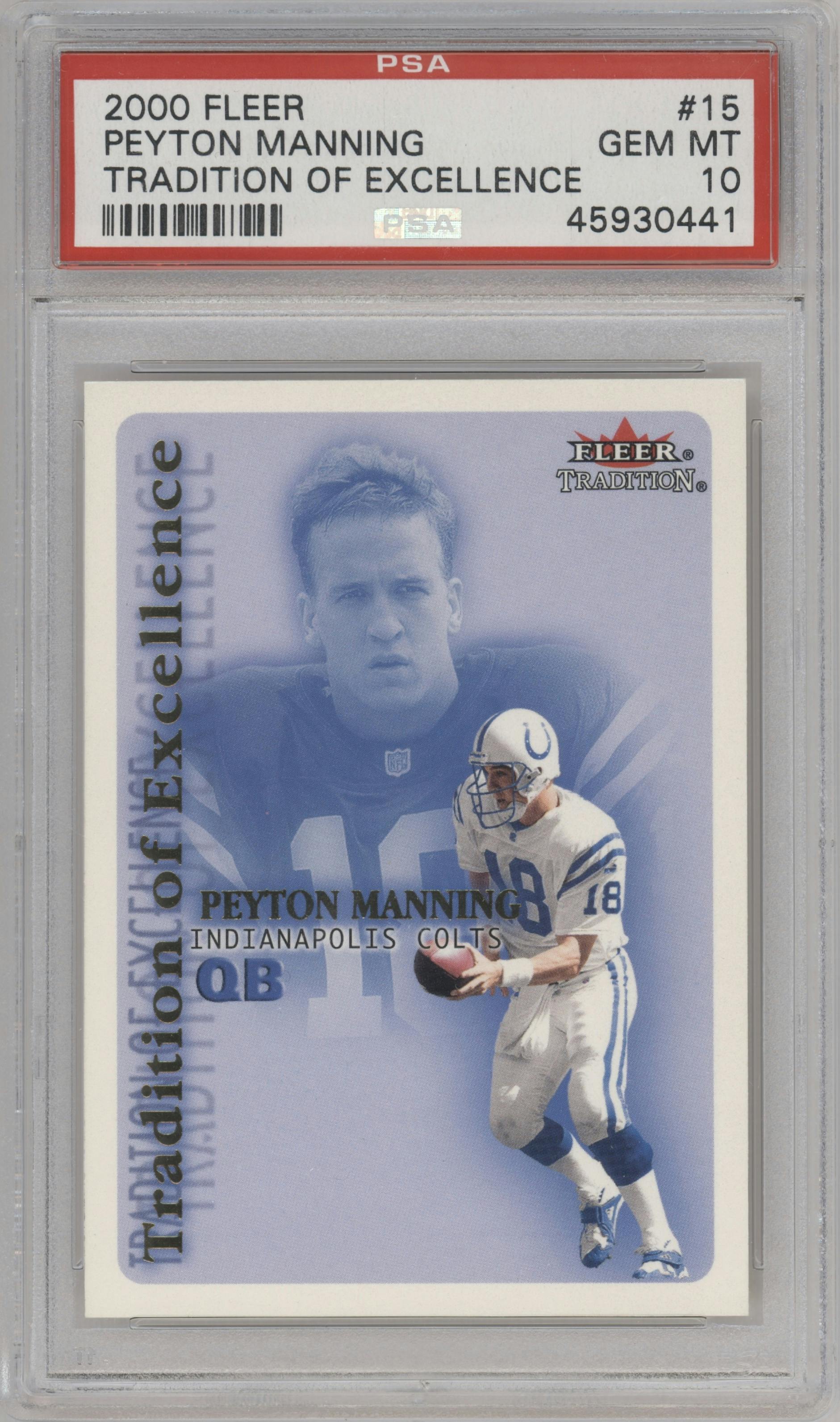 Peyton Manning from the 2000 Fleer Tradition set graded by PSA and given an overall grade of 10.