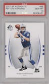 Peyton Manning from the 2007 SP Authentic set graded by PSA and given an overall grade of 10.