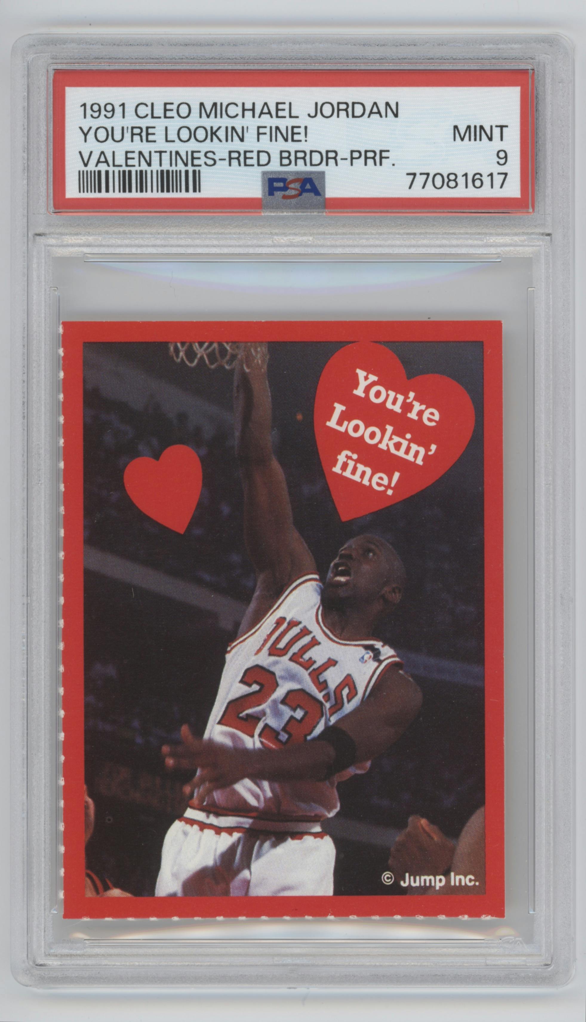 You're Lookin' fine! from the 1991 Cleo Michael Jordan Valentines set graded by PSA and given an overall grade of 9.