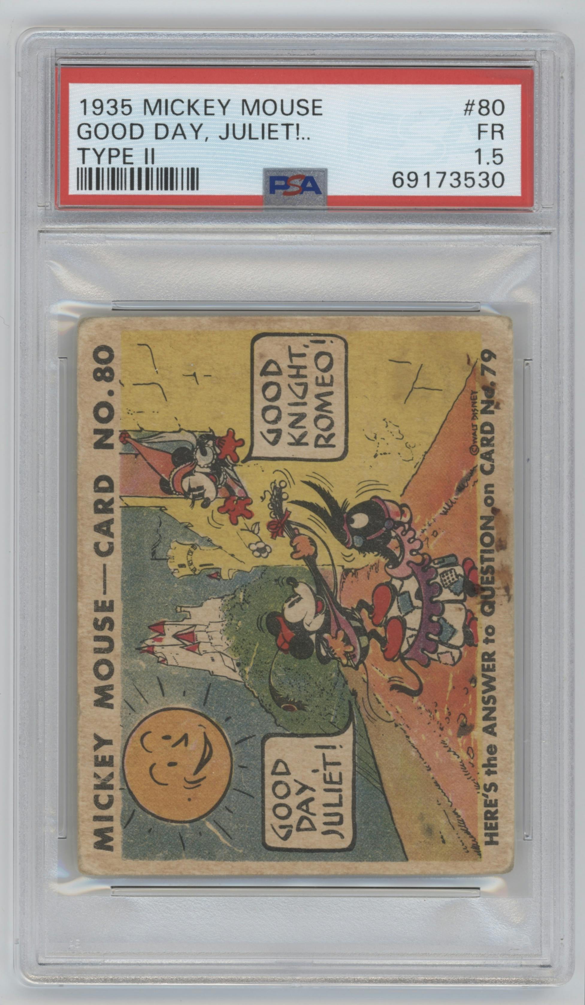 Good Day, Juliet!.. from the 1935 Mickey Mouse set featuring a Type ll parallel graded by PSA and given an overall grade of 1.5.