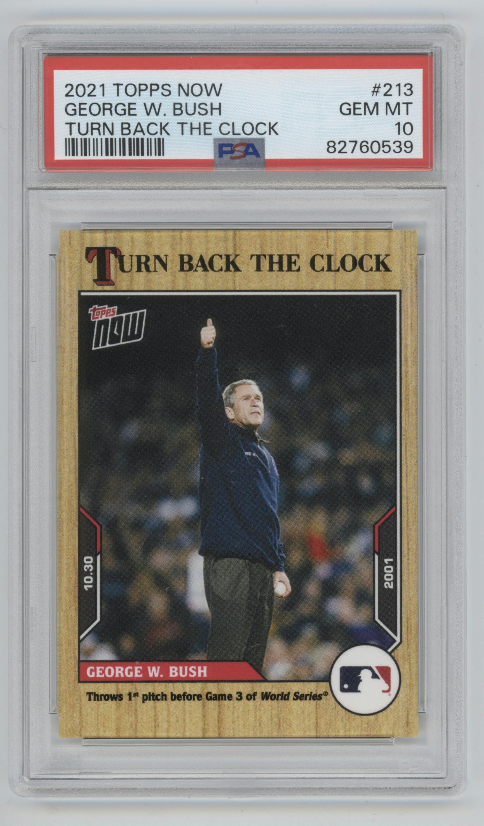 George W. Bush from the 2021 Topps Now Turn Back the Clock set graded by PSA and given an overall grade of 10.