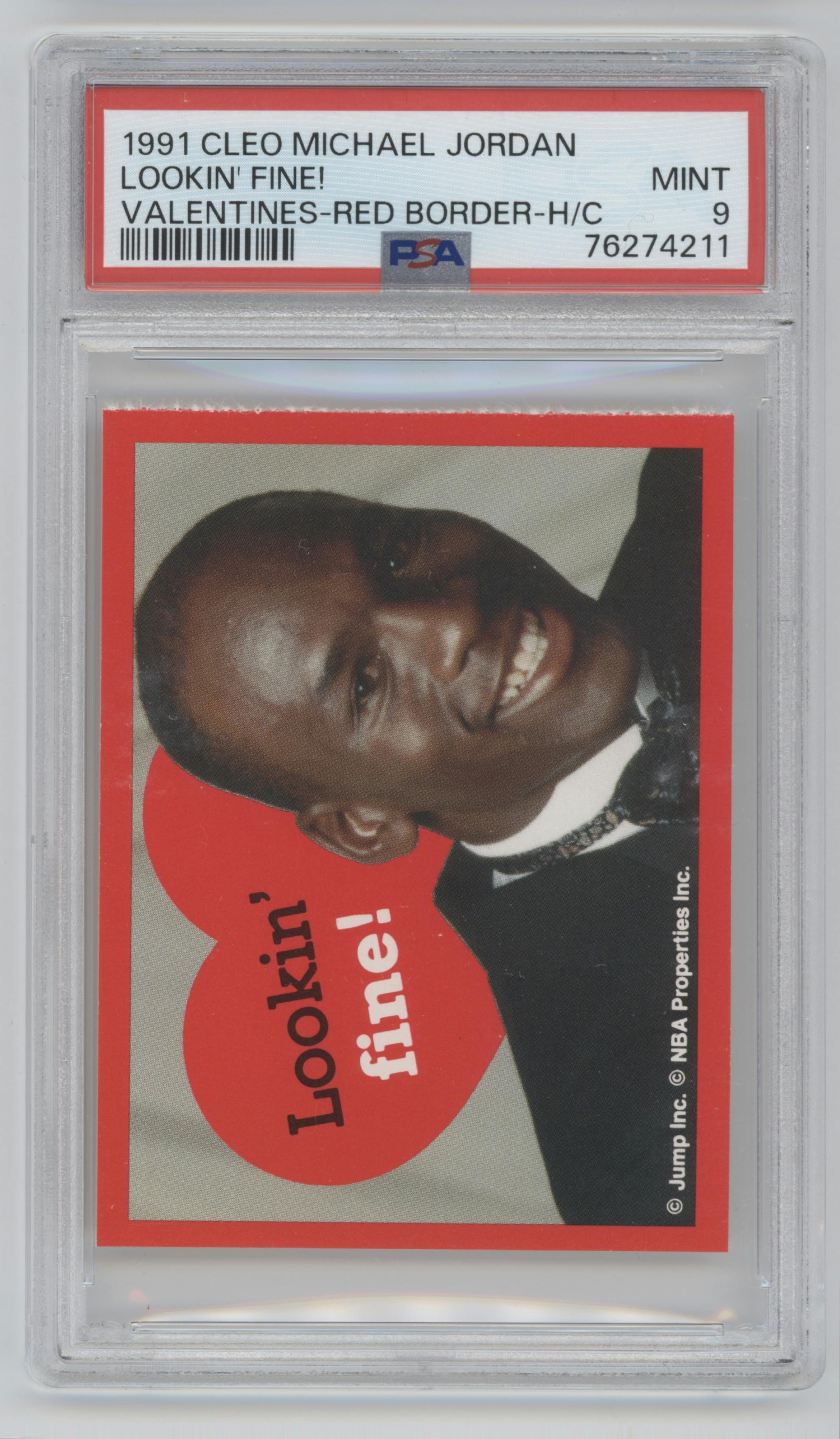Lookin' Fine! from the 1991 Cleo Michael Jordan Valentines set featuring a Red Border Perforated parallel graded by PSA and given an overall grade of 9.