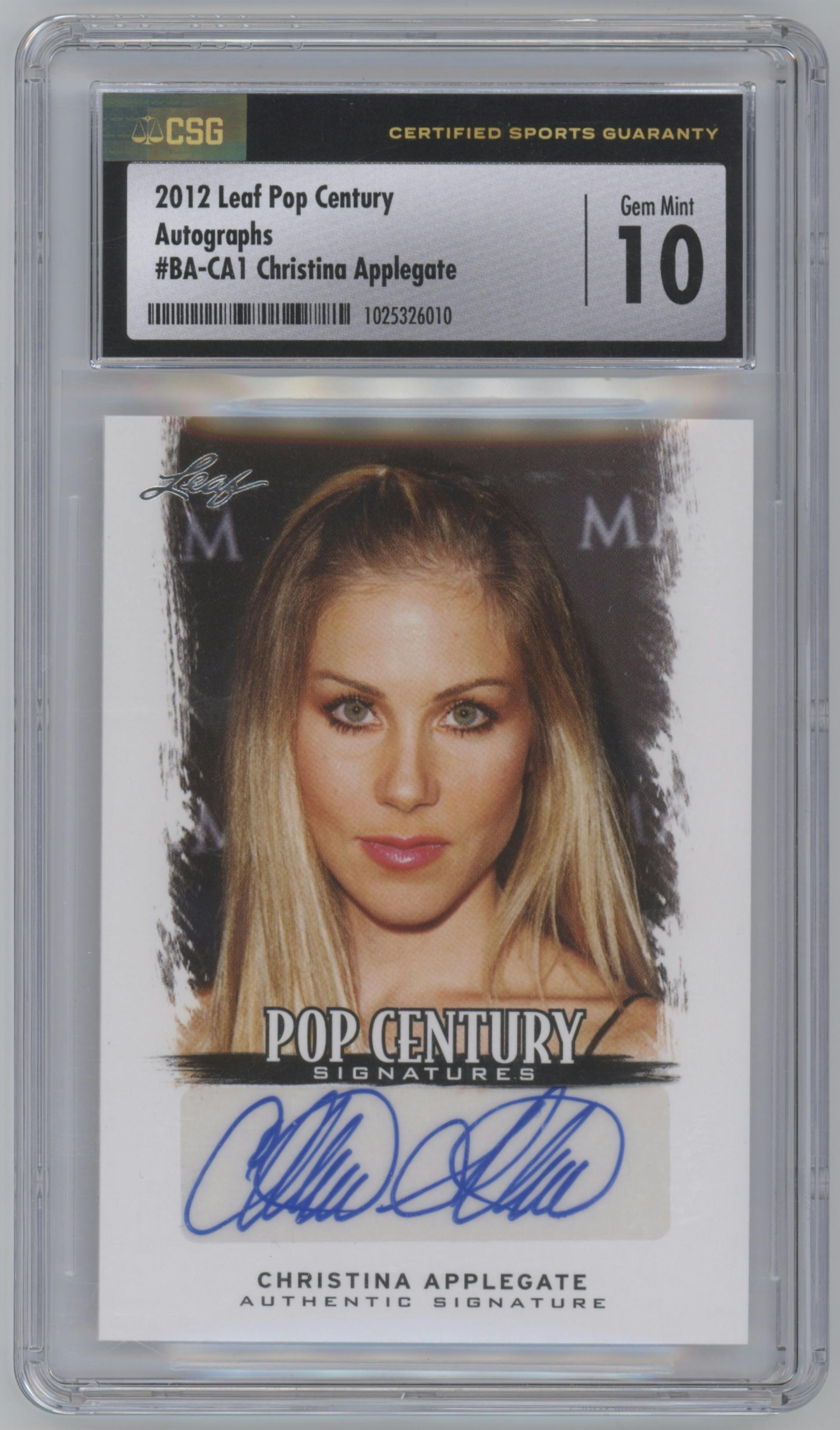 Christina Applegate from the 2012 Leaf Pop Century Signatures set graded by CSG and given an overall grade of 10.