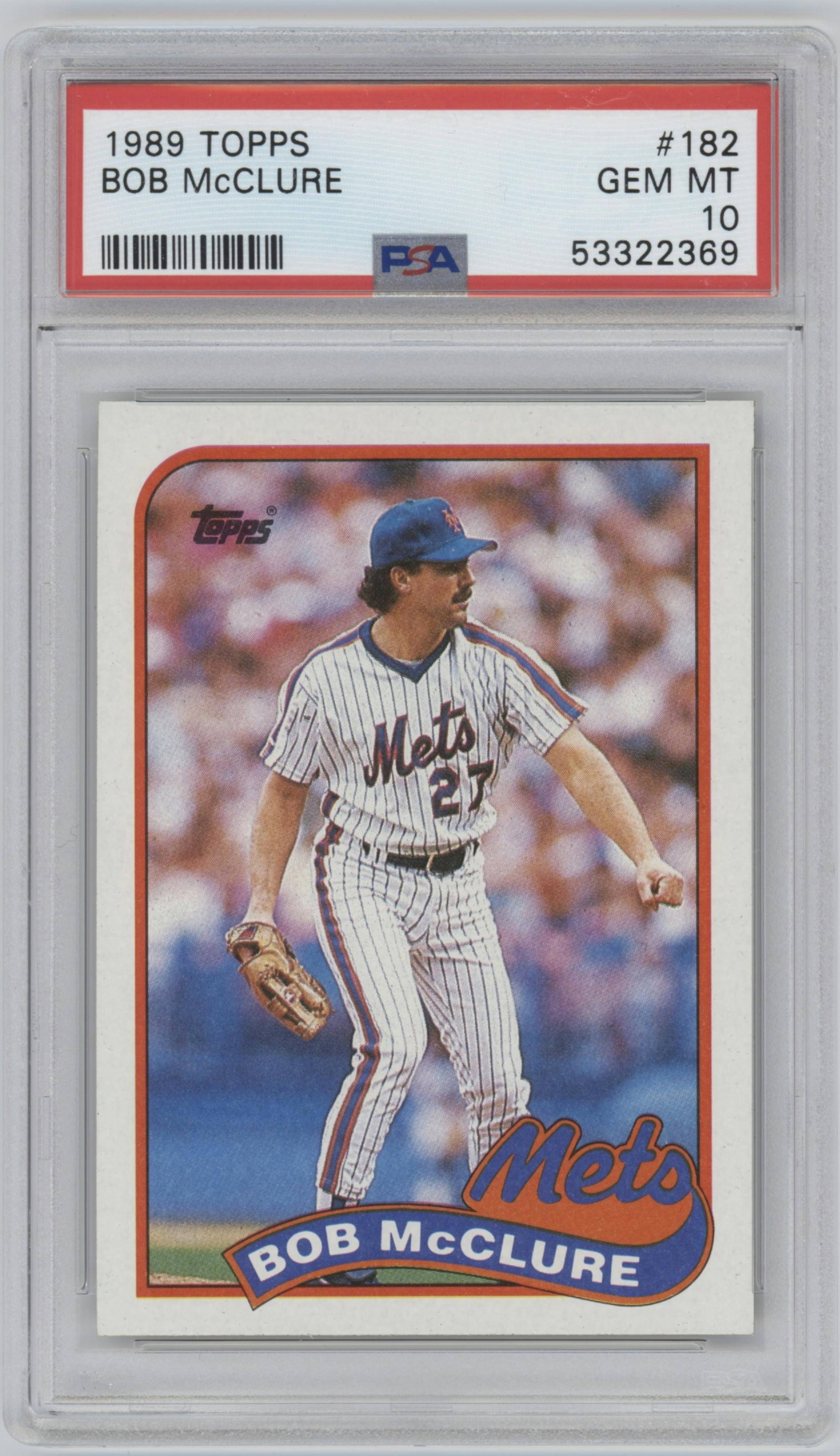 Bob McClure from the 1989 Topps set graded by PSA and given an overall grade of 10.