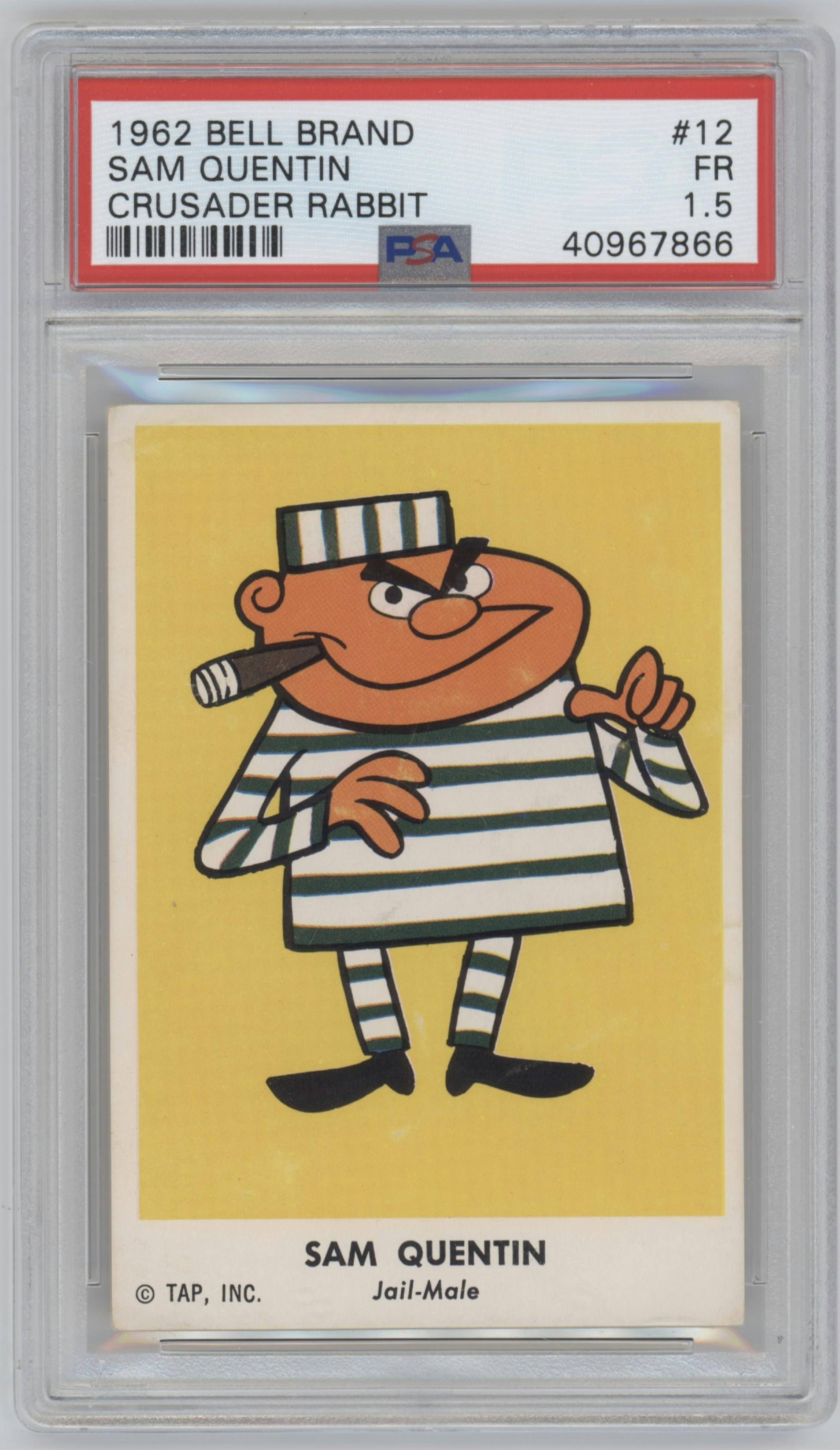 Sam Quentin from the 1962 Bell Brand Crusader Rabbit set graded by PSA and given an overall grade of 1.5.