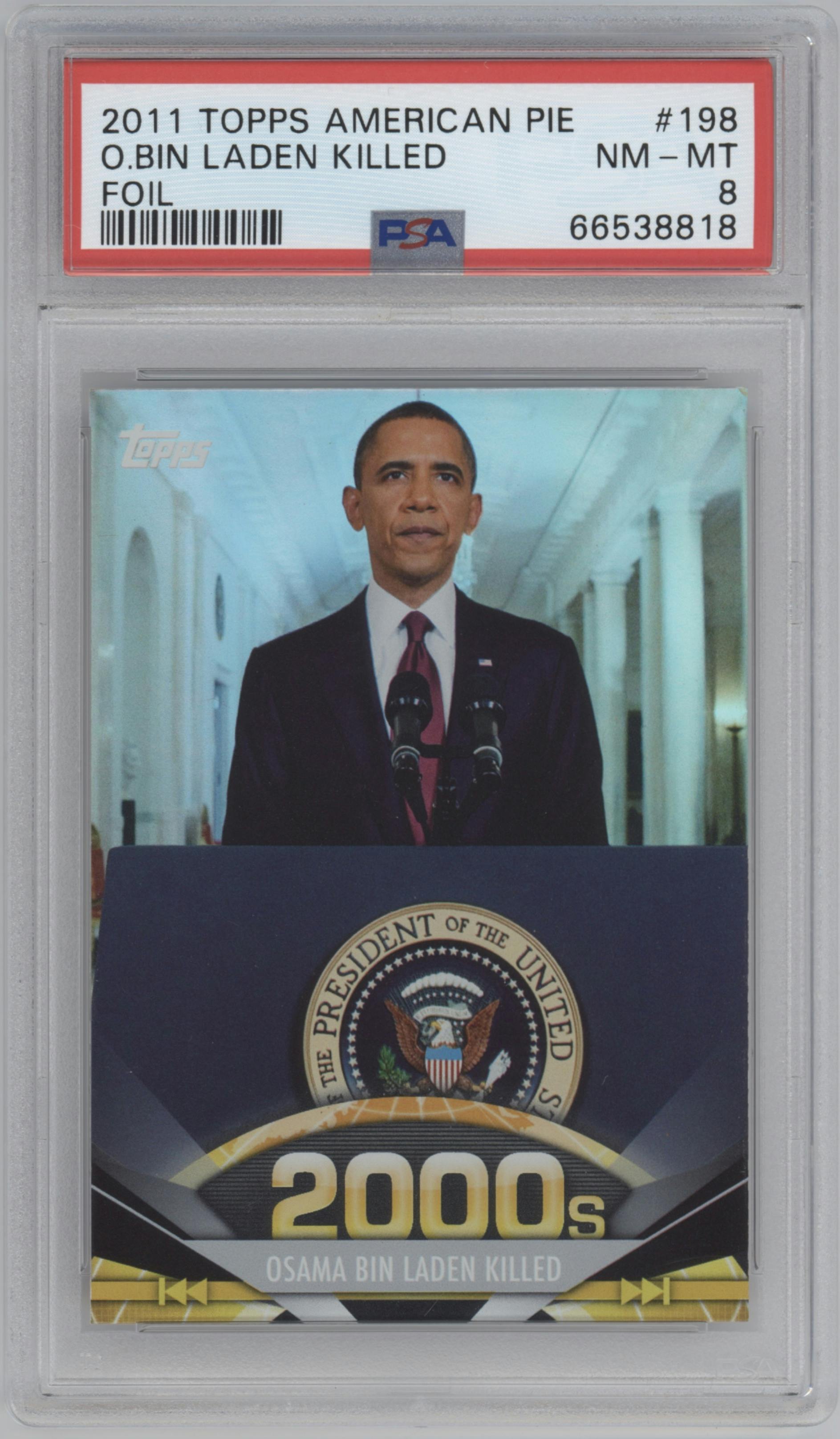 Osama Bin Laden Killed from the 2011 Topps American Pie set featuring a Foil parallel graded by PSA and given an overall grade of 8.